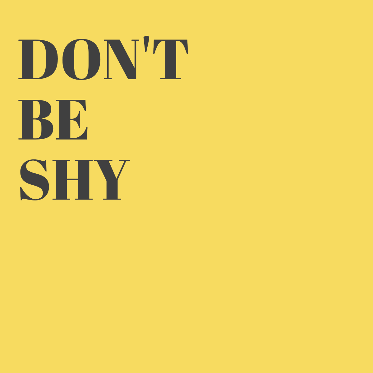 Don't Be Shy graphic